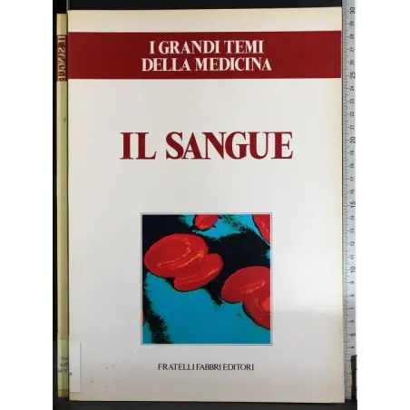 Grandi temi della medicina. Il sangue