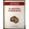 Grandi temi della medicina. Il sistema endocrino