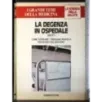 Grandi temi della medicina. La degenza in ospedale Parte I-II
