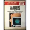Grandi temi della medicina. La degenza in ospedale Parte I-II