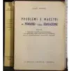 Problemi e maestri del pensiero e delle educazioni. Vol 1-2-3