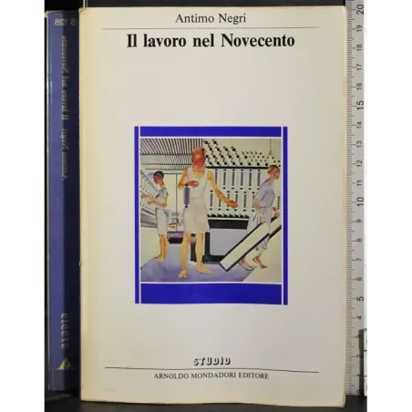 Il lavoro nel Novecento
