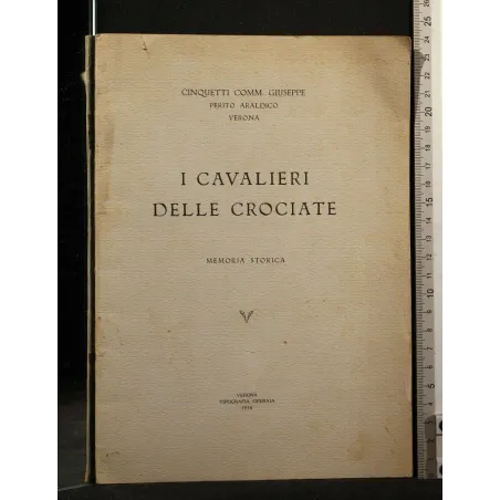 I CAVALIERI DELLE CROCIATE MEMORIA STORICA