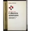 Il dilemma americano
