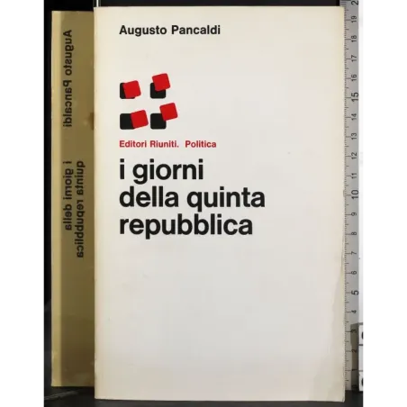 I giorni della quinta repubblica