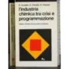 L'Industria chimica tra crisi e programmazione