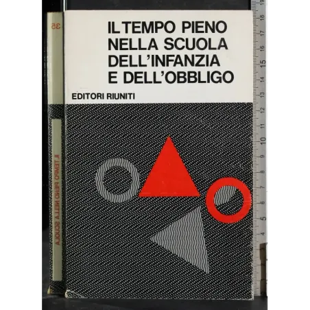 Il tempo pieno nella scuola dell'infanzia e dell'obbligo