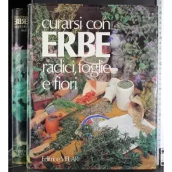 Curarsi con erbe radici foglie e fiori