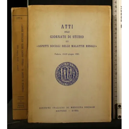 ATTI DELLE GIORNATE DI STUDIO SU ASPETTI SOCIALI DELLE MALATTIE