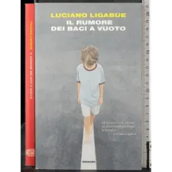 Il rumore dei baci a vuoto
