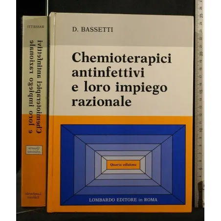 CHEMIOTERAPICI ANTINFETTIVI E LORO IMPIEGO RAZIONALE
