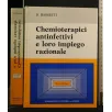 CHEMIOTERAPICI ANTINFETTIVI E LORO IMPIEGO RAZIONALE