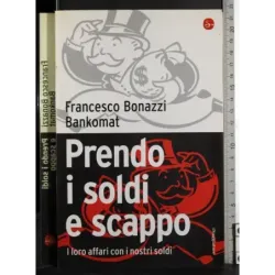 Prendo i soldi e scappo