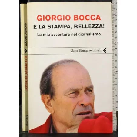 E' la stampa, bellezza!