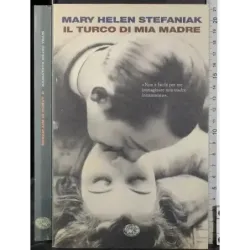 Il turco di mia madre