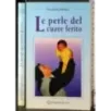 Le perle del cuore ferito