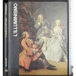 Le grandi età dell'uomo. L'Illuminismo