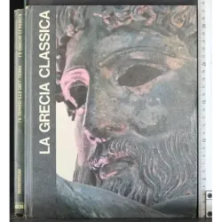 Le grandi età dell'uomo. La Grecia Classica