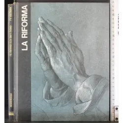 Le grandi età dell'uomo. La Riforma