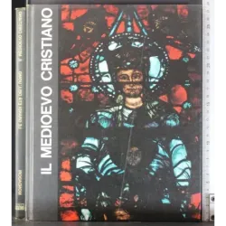Le grandi età dell'uomo. Il Medioevo Cristiano