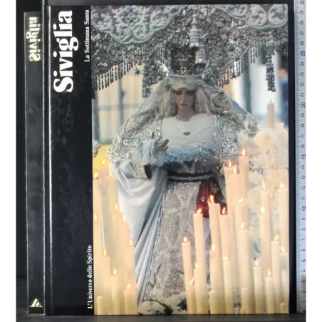 L'Universo dello spirito. Siviglia