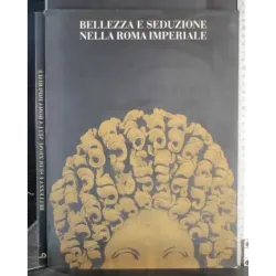 Bellezza seduzione nella Roma imperiale