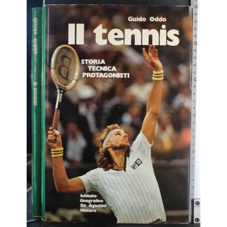 Il tennis. Storia tecnica protagonisti