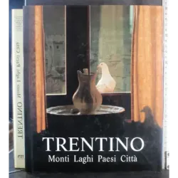 Trentino. Monti laghi paesi città