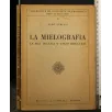 LA MIELOGRAFIA LA SUA TECNICA E I SUOI RISULTATI
