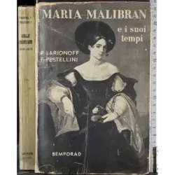 Maria Malibran e i suoi tempi