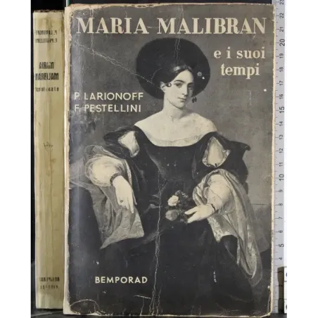 Maria Malibran e i suoi tempi