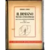 Il disegno tecnico industriale. Vol 1