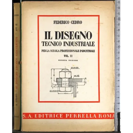 Il disegno tecnico industriale. Vol 2