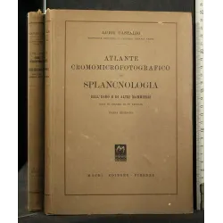 ATLANTE CROMOMICROFOTOGRAFICO DI SPLANCNOLOGIA DELL'UOMO E DI A