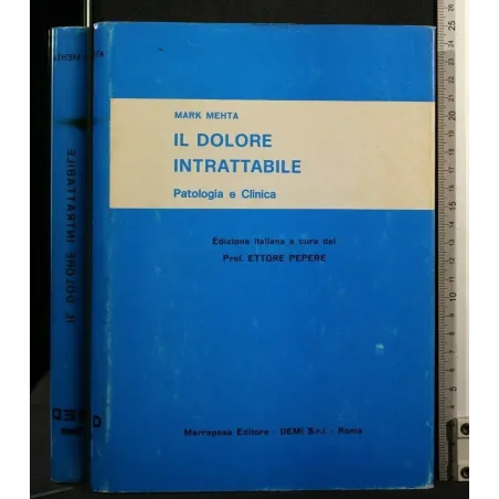 IL DOLORE INTRATTABILE PATOLOGIA E CLINICA