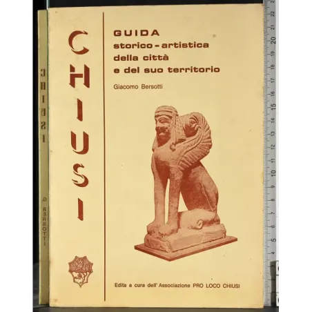 Chiusi. Guida storico-artistica