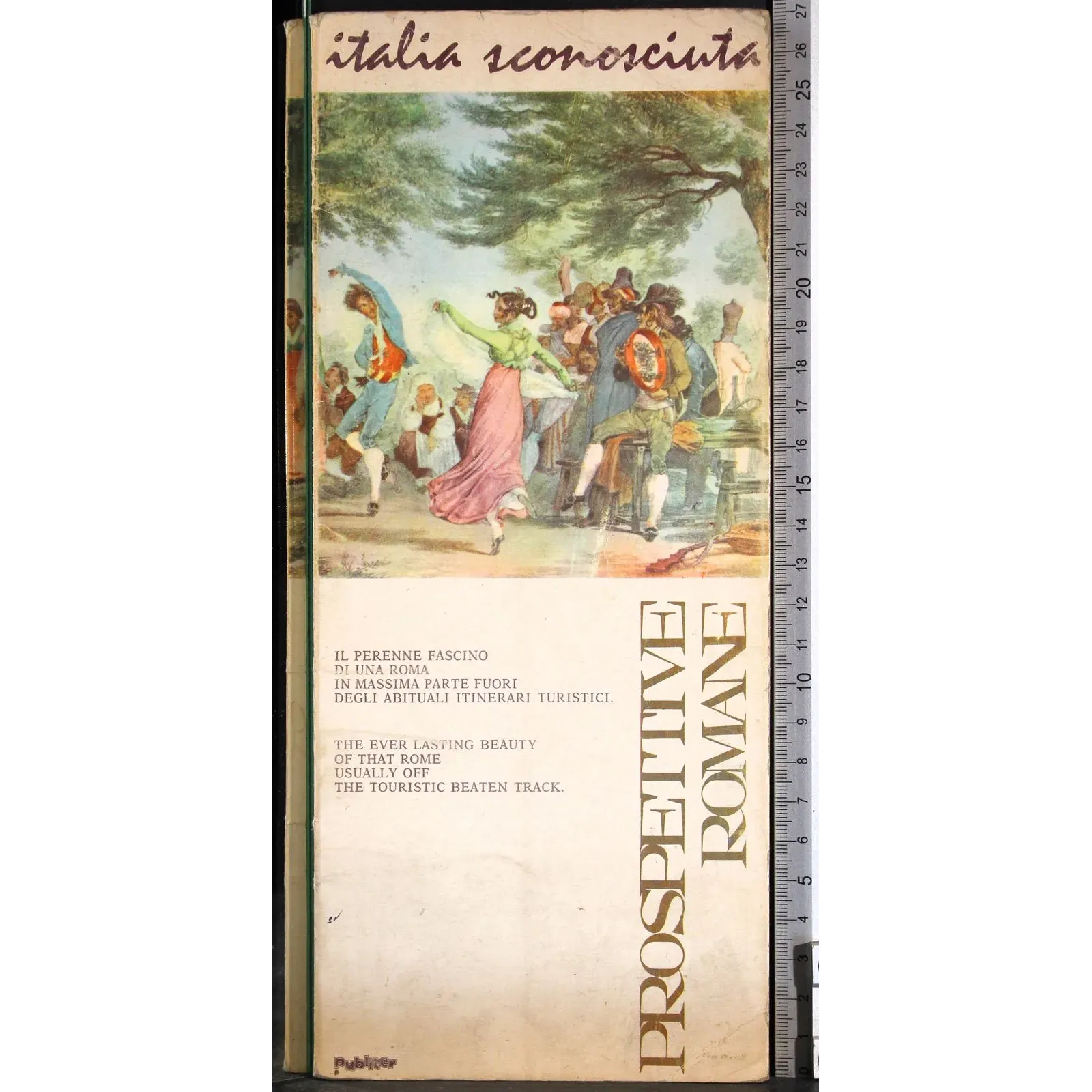 Italia sconosciuta 1. Prospettive romane