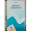 Numeri e destino