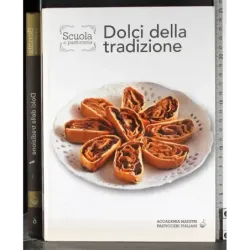 Scuola di pasticceria. Dolci della tradizione