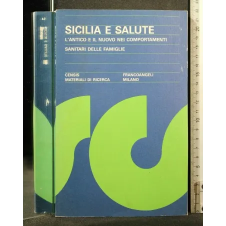 SICILIA E SALUTE L'ANTICO E IL NUOVO NEI COMPORTAMENTI SANITARI