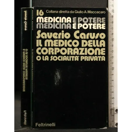 IL MEDICO DELLA CORPORAZIONE O LA SOCIALITA' PRIVATA