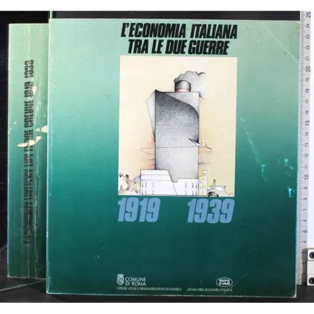 L'Economia italiana tra le due guerre. 1919-1939