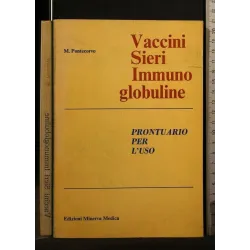 VACCINI SIERI IMMUNO GLOBULINE