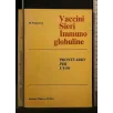 VACCINI SIERI IMMUNO GLOBULINE