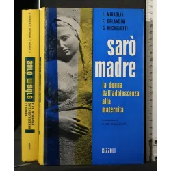 SARO' MADRE LA DONNA DALL'ADOLESCENZA ALLA MATERNITÀ