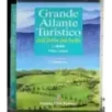 Grande Atlante Turistico dell'Italia più bella. Vol 1