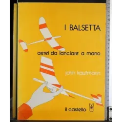 I balsetta aeri da lanciare a mano