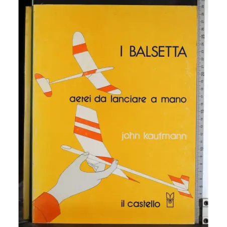 I balsetta aeri da lanciare a mano