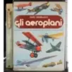 Gli aeroplani