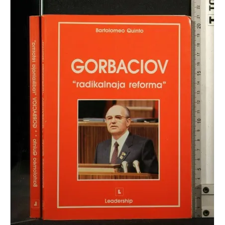 GORBACIOV ''RADIKALNAJA REFORMA''